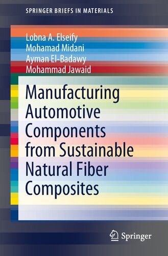 Manufacturing Automotive Components from Sustainable Natural Fiber Composites (SpringerBriefs in Materials)