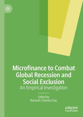 Microfinance to Combat Global Recession and Social Exclusion: An Empirical Investigation