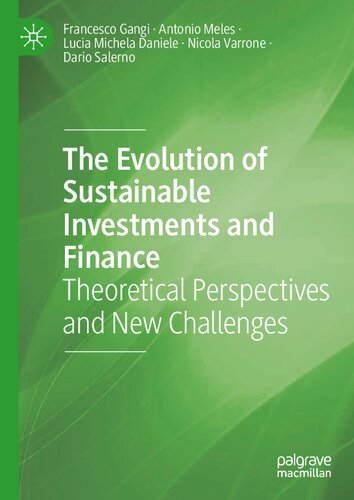 The Evolution of Sustainable Investments and Finance: Theoretical Perspectives and New Challenges