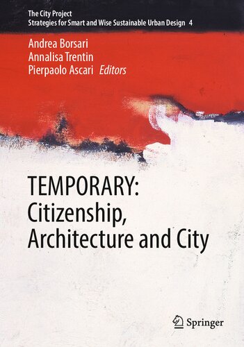 TEMPORARY: Citizenship, Architecture and City (The City Project, 4)