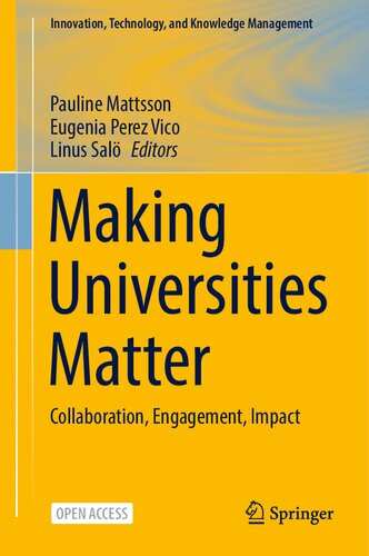 Making Universities Matter: Collaboration, Engagement, Impact (Innovation, Technology, and Knowledge Management)