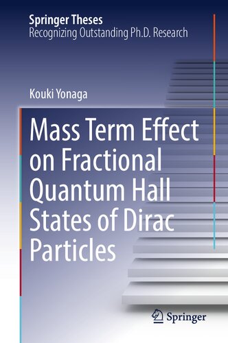 Mass Term Effect on Fractional Quantum Hall States of Dirac Particles (Springer Theses)