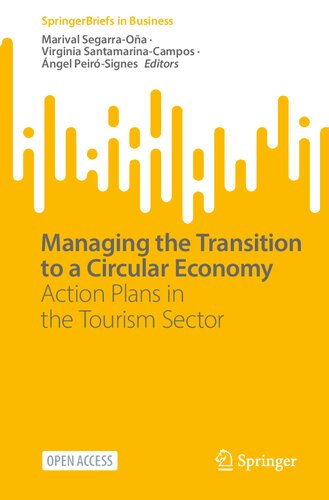 Managing the Transition to a Circular Economy: Action Plans in the Tourism Sector (SpringerBriefs in Business)