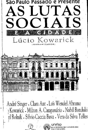 As lutas sociais e a cidade: São Paulo, passado e presente
