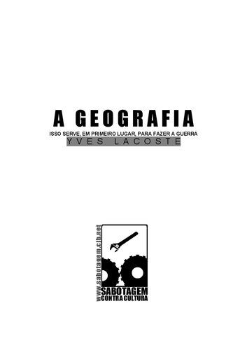 A geografia: isso serve, em primeiro lugar, para fazer a guerra