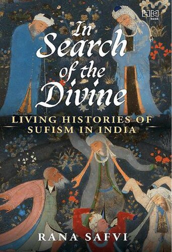 In Search of the Divine: Living Histories of Sufism in India
