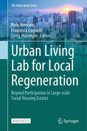 Urban Living Lab for Local Regeneration: Beyond Participation in Large-scale Social Housing Estates (The Urban Book Series)