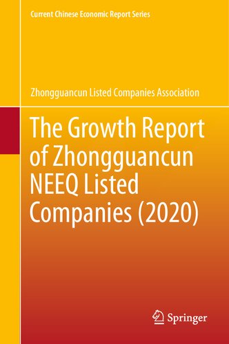 The Growth Report of Zhongguancun NEEQ Listed Companies (2020) (Current Chinese Economic Report Series)