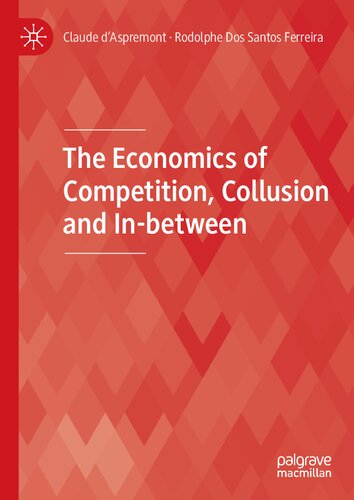The Economics of Competition, Collusion and In-between