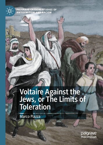 Voltaire Against the Jews, or The Limits of Toleration (Palgrave Critical Studies of Antisemitism and Racism)