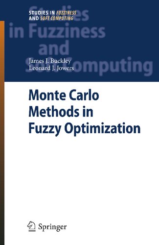 Monte Carlo Methods in Fuzzy Optimization (Studies in Fuzziness and Soft Computing, 222)