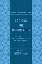 Looking for Information: Examining Research on How People Engage with Information