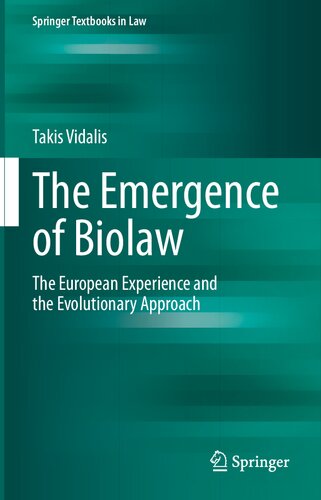 The Emergence of Biolaw: The European Experience and the Evolutionary Approach (Springer Textbooks in Law)