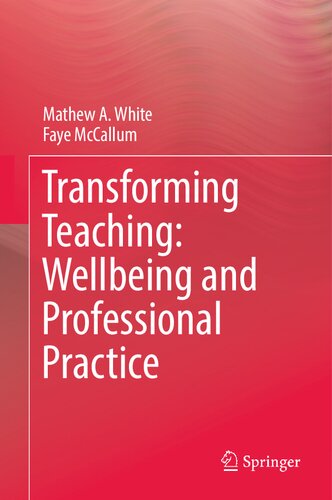 Transforming Teaching: Wellbeing and Professional Practice