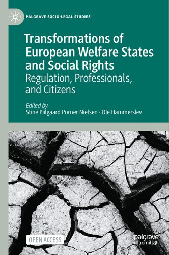 Transformations of European Welfare States and Social Rights: Regulation, Professionals, and Citizens (Palgrave Socio-Legal Studies)