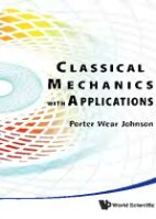 Classical Mechanics with Applications