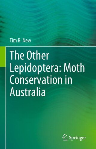 The Other Lepidoptera: Moth Conservation in Australia: Moth Conservation in Australia