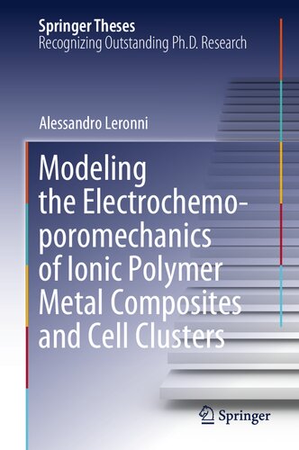 Modeling the Electrochemo-poromechanics of Ionic Polymer Metal Composites and Cell Clusters (Springer Theses)