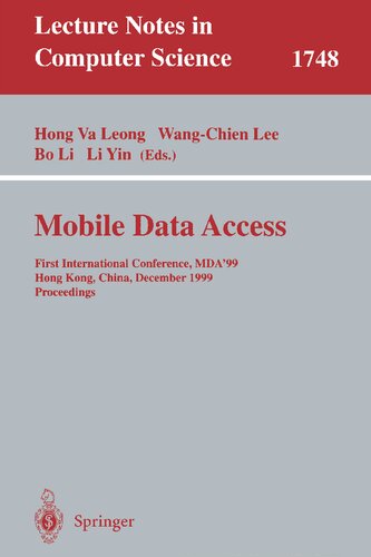 Mobile Data Access: First International Conference, MDA'99, Hong Kong, China, December 16-17, 1999 Proceedings (Lecture Notes in Computer Science, 1748)