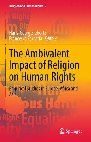 The Ambivalent Impact of Religion on Human Rights: Empirical Studies in Europe, Africa and Asia (Religion and Human Rights, 7)