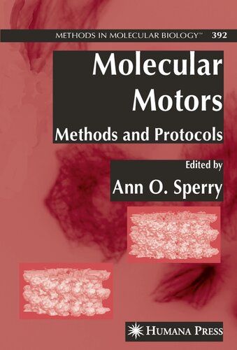 Molecular Motors: Methods and Protocols (Methods in Molecular Biology, 392)