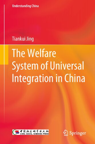 The Welfare System of Universal Integration in China (Understanding China)