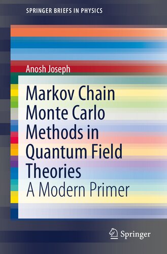 Markov Chain Monte Carlo Methods in Quantum Field Theories: A Modern Primer (SpringerBriefs in Physics)