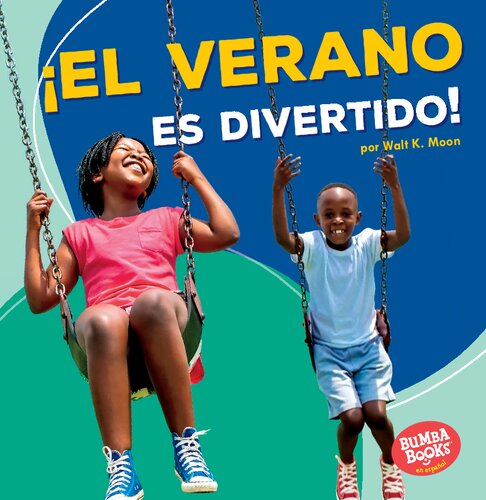 ¡El verano es divertido! = Summer Is Fun!