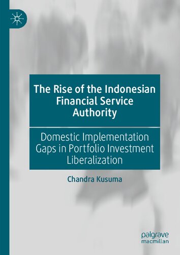 The Rise of the Indonesian Financial Service Authority: Domestic Implementation Gaps in Portfolio Investment Liberalization