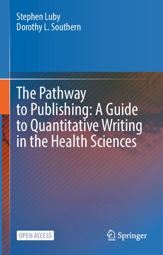 The Pathway to Publishing: A Guide to Quantitative Writing in the Health Sciences