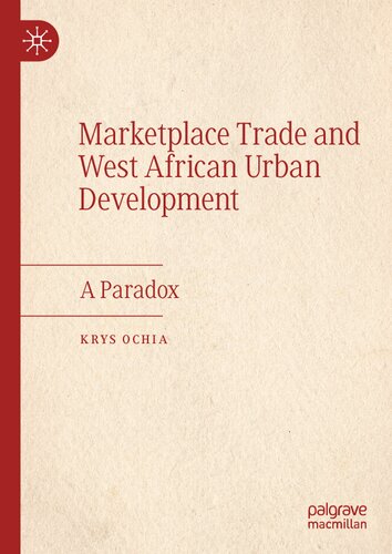Marketplace Trade and West African Urban Development: A Paradox
