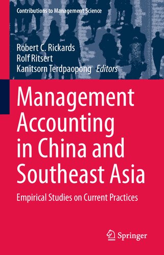 Management Accounting in China and Southeast Asia: Empirical Studies on Current Practices (Contributions to Management Science)