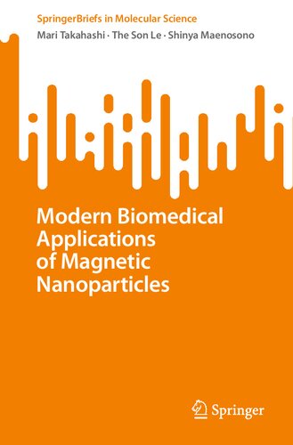 Modern Biomedical Applications of Magnetic Nanoparticles (SpringerBriefs in Molecular Science)