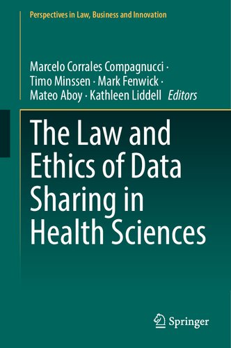 The Law and Ethics of Data Sharing in Health Sciences (Perspectives in Law, Business and Innovation)