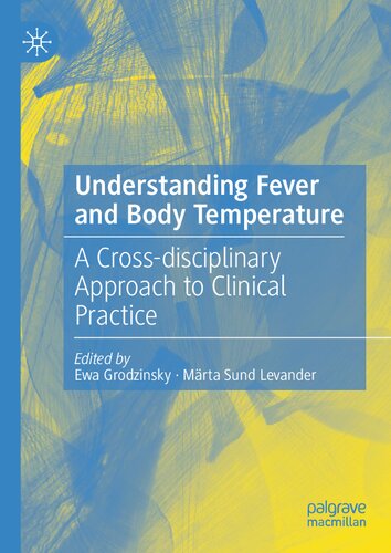 Understanding Fever and Body Temperature: A Cross-disciplinary Approach to Clinical Practice
