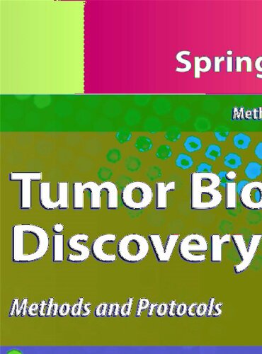 Tumor Biomarker Discovery: Methods and Protocols (Methods in Molecular Biology, 520)