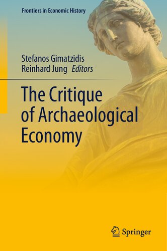 The Critique of Archaeological Economy (Frontiers in Economic History)