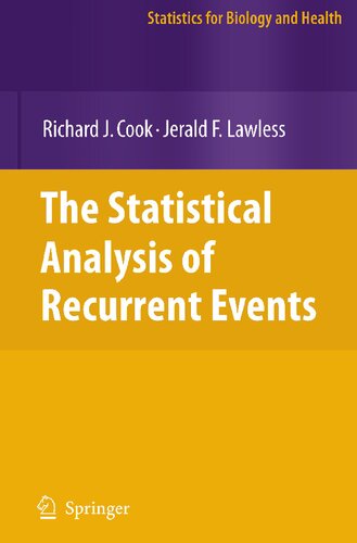 The Statistical Analysis of Recurrent Events (Statistics for Biology and Health)