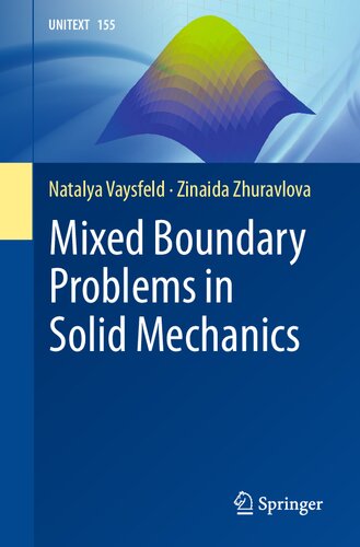 Mixed Boundary Problems in Solid Mechanics (UNITEXT, 155)