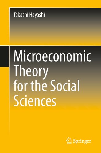 Microeconomic Theory for the Social Sciences