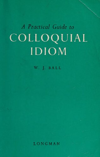 A Practical Guide to Colloquial Idiom