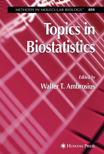 Topics in Biostatistics (Methods in Molecular Biology, 404)