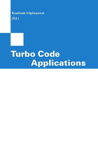 Turbo Code Applications: a Journey from a Paper to realization
