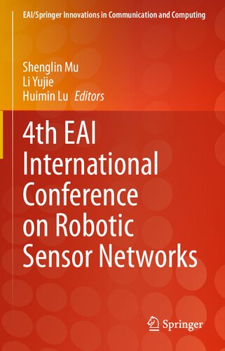 4th EAI International Conference on Robotic Sensor Networks (EAI/Springer Innovations in Communication and Computing)