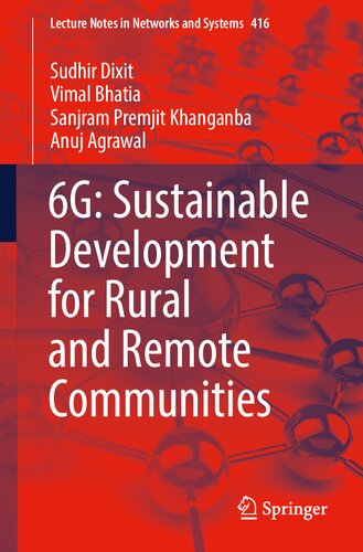 6G: Sustainable Development for Rural and Remote Communities (Lecture Notes in Networks and Systems, 416)