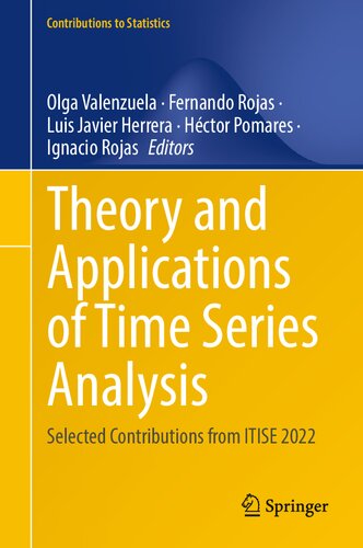 Theory and Applications of Time Series Analysis: Selected Contributions from ITISE 2022 (Contributions to Statistics)