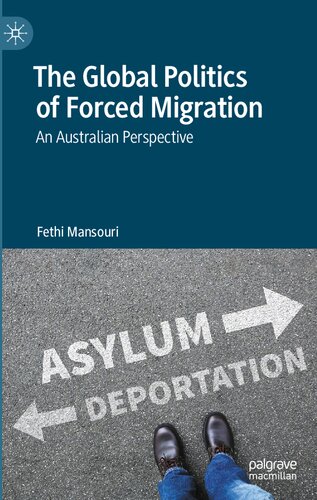 The Global Politics of Forced Migration: An Australian Perspective