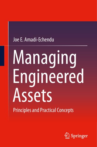 Managing Engineered Assets: Principles and Practical Concepts