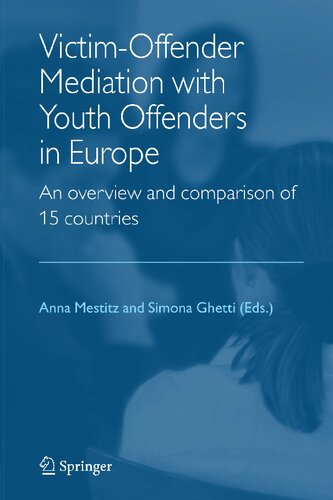 Victim-Offender Mediation with Youth Offenders in Europe: An Overview and Comparison of 15 Countries