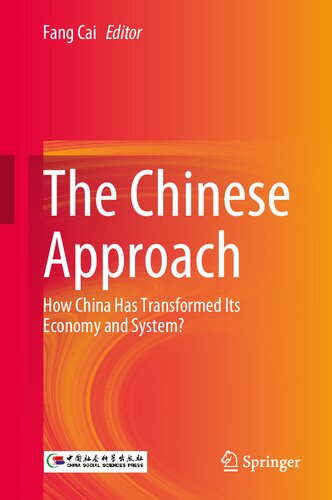 The Chinese Approach: How China Has Transformed Its Economy and System?